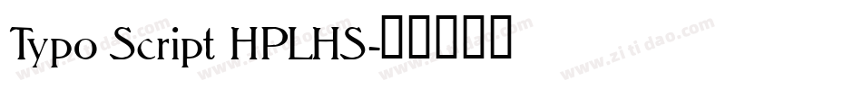 Typo Script HPLHS字体转换